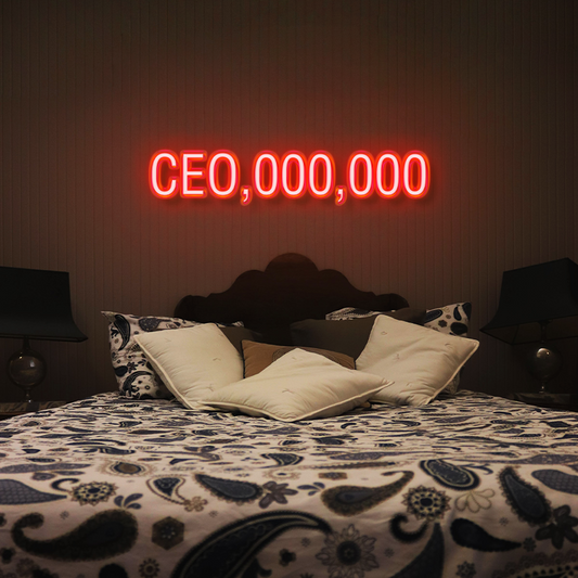 CEO,000,000 - Neon Sign