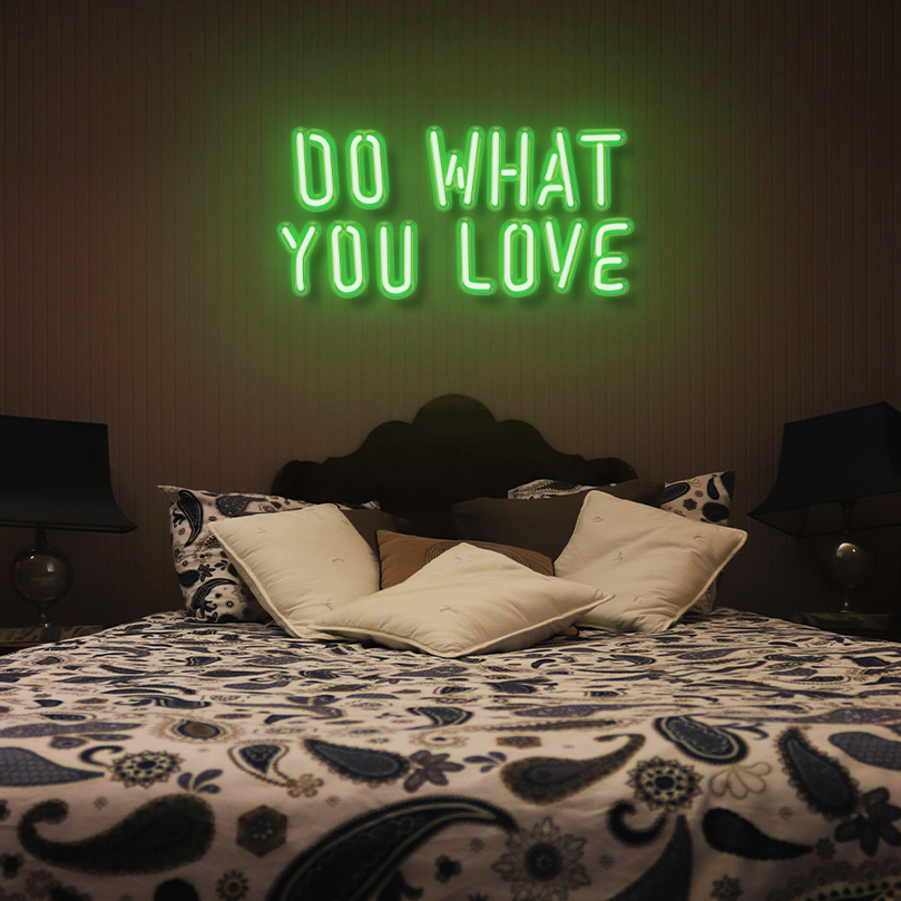 "Do What You Love" LED Neon Sign