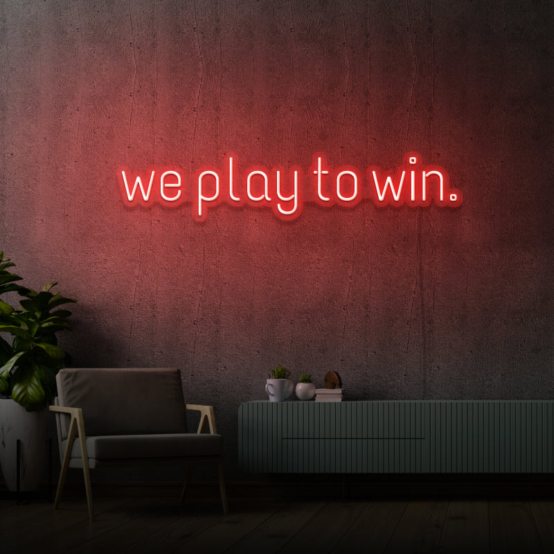 WE PLAY TO WIN' - signe en néon LED