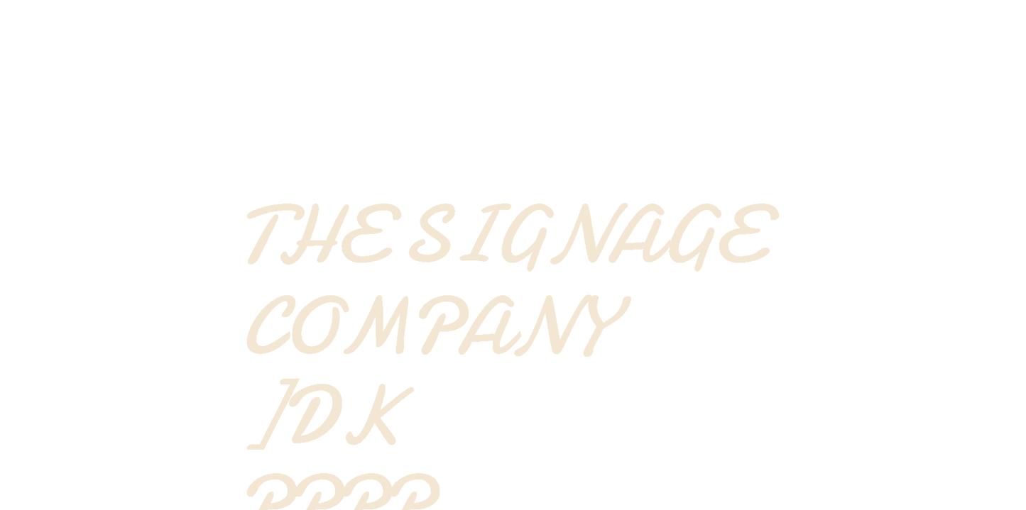 THE SIGNAGE 
 COMPANY
]DK
PPPP :277